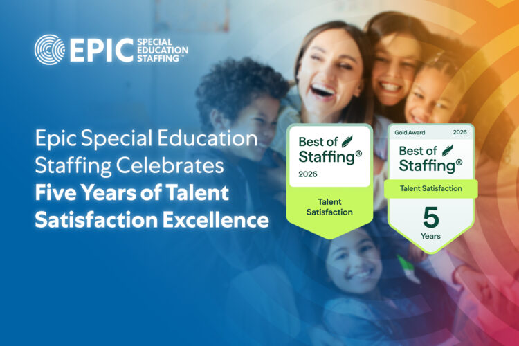Epic Special Education Staffing Celebrates Five Years of Talent Satisfaction Excellence