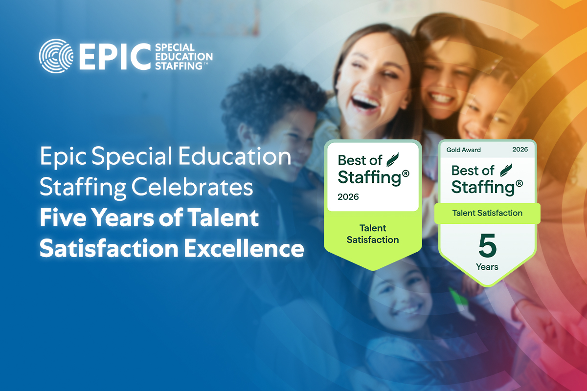 Epic Special Education Staffing Celebrates Five Years of Talent Satisfaction Excellence